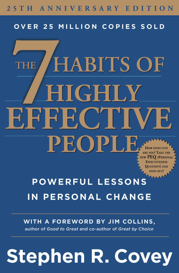 The 7 Habits of Highly Effective People